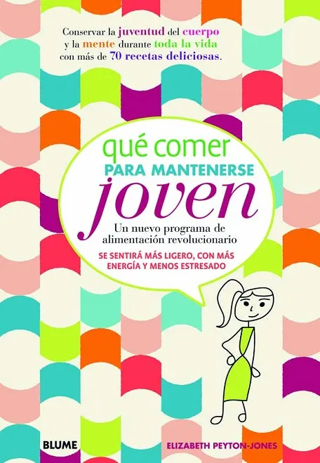 Qué comer para mantenerse joven