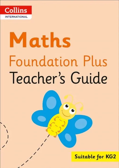 COLLINS INTERNATIONAL FOUNDATION PLUS — MATHS TEACHER'S GUIDE