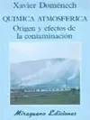 Química Atmosférica. Origen y Efectos de la Contaminación