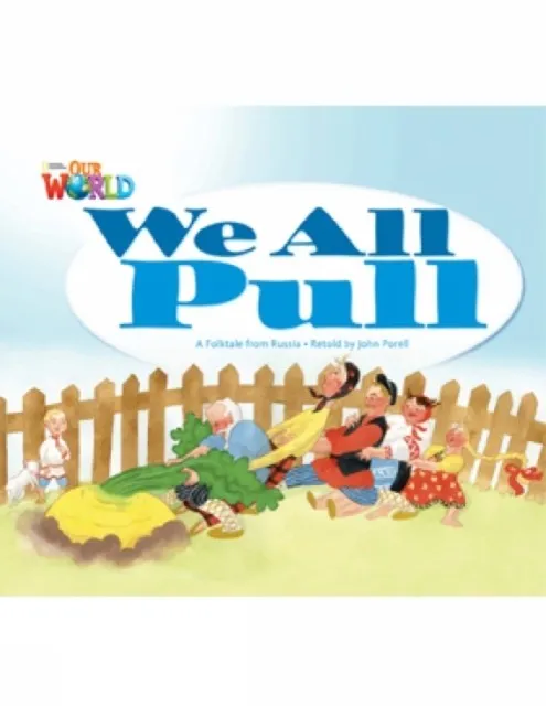 OUR WORLD AME 1 WE ALL PULL READER