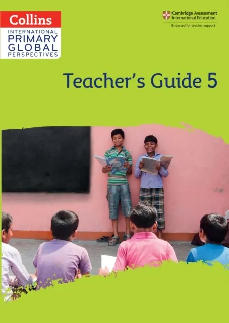 INTERNATIONAL PRIMARY GLOBAL PERSPECTIVES TEACHER'S GUIDE 5