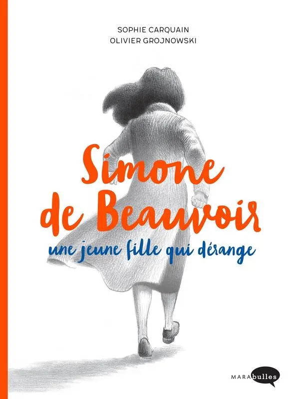 SIMONE DE BEAUVOIR, UNE JEUNE FILLE QUI DÉRANGE