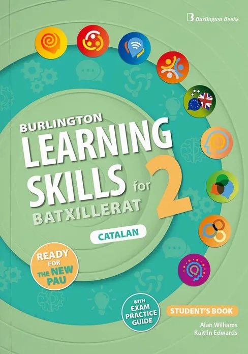 BURLINGTON LEARNING SKILLS FOR BACHILLERATO 2 STUDENT'S BOOK CATALAN