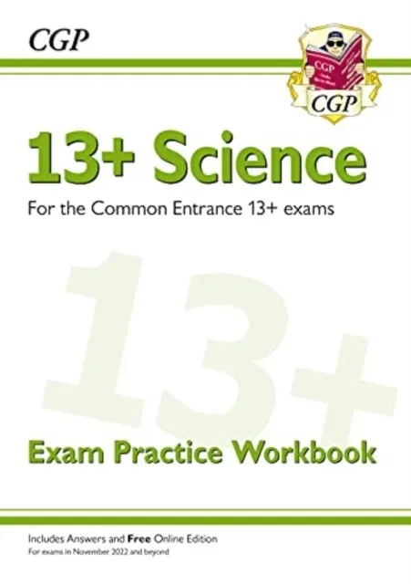 13+ SCIENCE EXAM PRACTICE WORKBOOK FOR THE COMMON ENTRANCE EXAMS