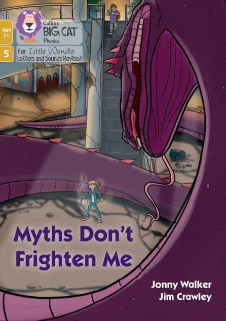 MYTHS DON'T FRIGHTEN ME (PHASE 5 SET 5)-FICTION-7+ READERS