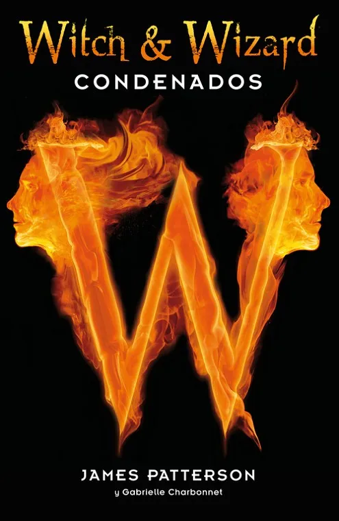 Condenados (Witch AND Wizard 1)
