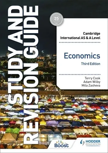 CAMBRIDGE INTERNATIONAL AS/A LEVEL ECONOMICS STUDY AND REVISION GUIDE THIRD EDITION-DIGITAL