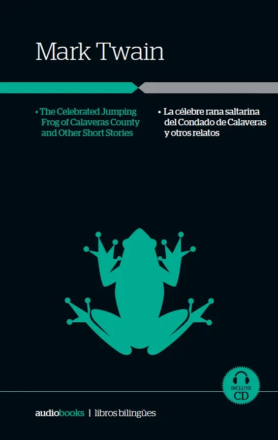 La célebre rana saltarina del condado de Calaveras y otros relatos