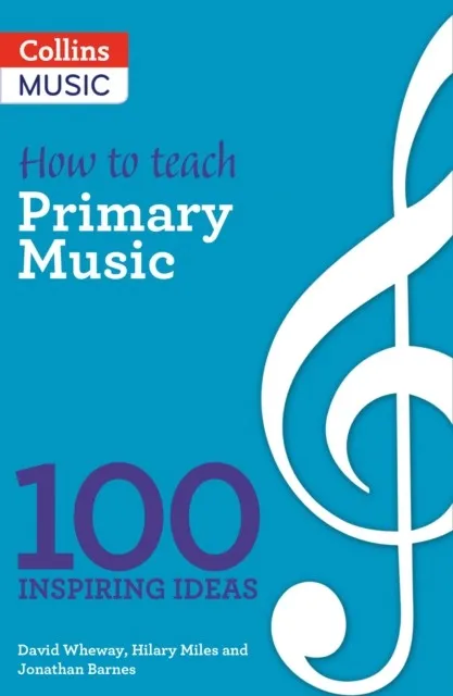 HOW TO TEACH PRIMARY MUSIC