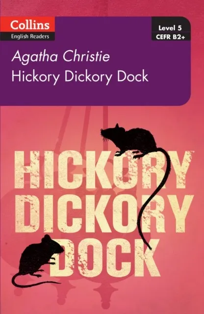 HICKORY DICKORY DOCK: B2+