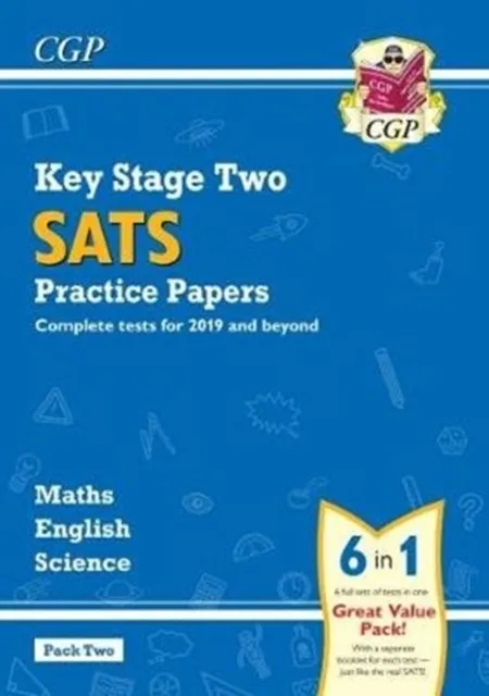 KS2 COMPLETE SATS PRACTICE PAPERS PACK 2: SCIENCE, MATHS & ENGLISH (FOR THE 2024 TESTS)