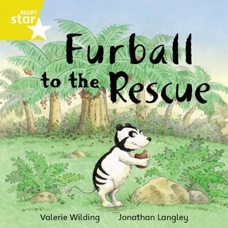 RIGBY STAR INDEPENDENT YEAR 1 YELLOW LEVEL: FURBALL TO THE RESCUE