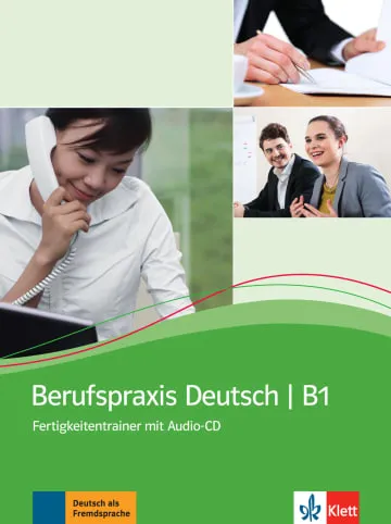 BERUFSPRAXIS DEUTSCH - LIBRO DEL ALUMNO Y DE EJERCICIOS -B1