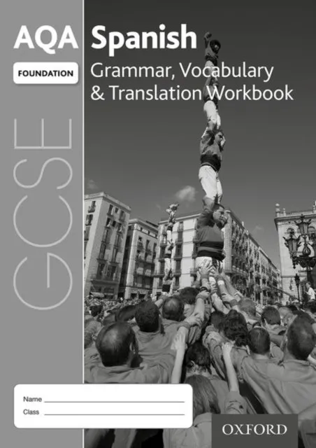 AQA GCSE SPANISH FOUNDATION: GRAMMAR, VOCABULARY & TRANSLATION WB: (PACK OF 8)