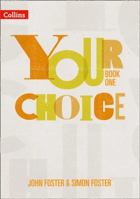 YOUR CHOICE KS3 STUDENT BOOK 1