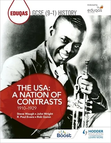 EDUQAS GCSE (9-1) HISTORY THE USA: A NATION OF CONTRASTS 1910-1929-DIGITAL