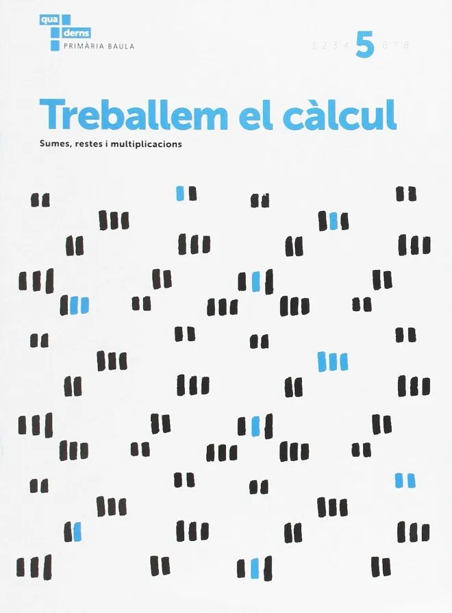 Treballem el càlcul 5 Primària Baula