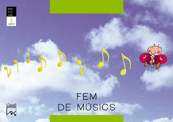 FEM DE MÚSICS. La marieta tafanera. BESTIOLES. 3 anys
