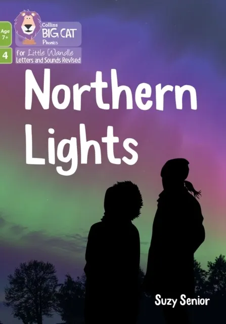 NORTHERN LIGHTS (PHASE 4 SET 2 BLENDING PRACTICE)-NON-FICTION-7+ READERS