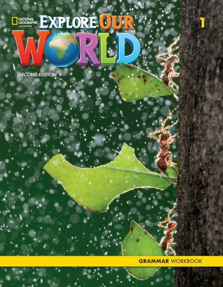 EXPLORE OUR WORLD 2E LEVEL 1 GRAMMAR WORKBOOK