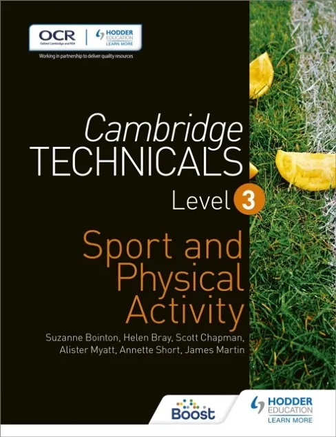 CAMBRIDGE TECHNICALS LEVEL 3 SPORT AND PHYSICAL ACTIVITY