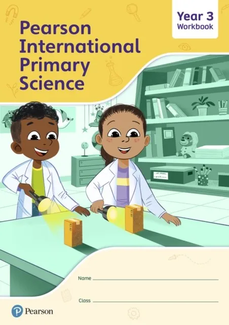 PEARSON INTERNATIONAL PRIMARY SCIENCE WORKBOOK YEAR 3