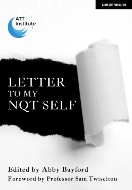 LETTER TO MY NQT SELF