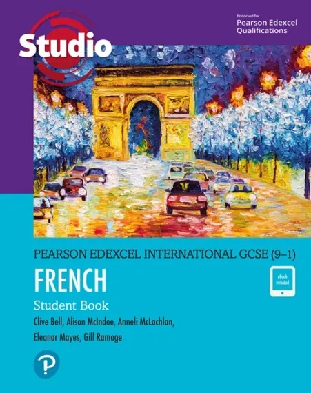 PEARSON EDEXCEL INTERNATIONAL GCSE (9–1) FRENCH: STUDIO STUDENT BOOK AND EBOOK