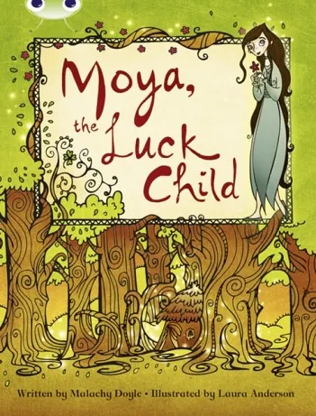 MOYA THE LUCK CHILD
