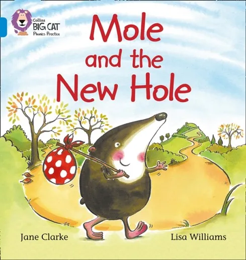 MOLE AND THE NEW HOLE-FICTION-BLUE - BAND 4