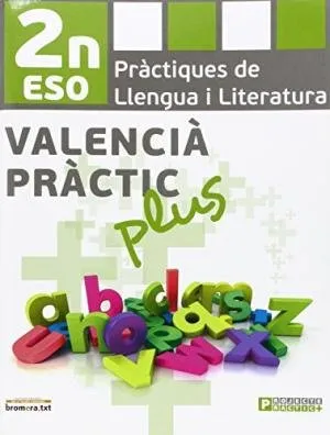 ESO 2 - VALENCIA PRACTIC PLUS 1 - PRACTIQUES DE LLENGUA I LITERATURA