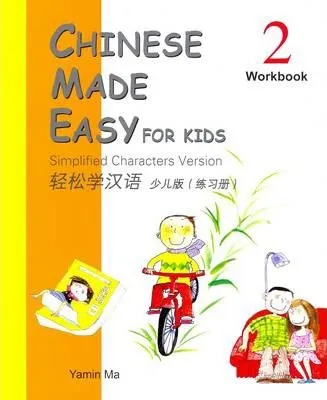 CHINESE MADE EASY FOR KIDS 2- WORKBOOK
