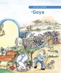 LITTLE STORY OF GOYA