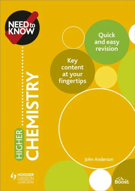 NEED TO KNOW: HIGHER CHEMISTRY