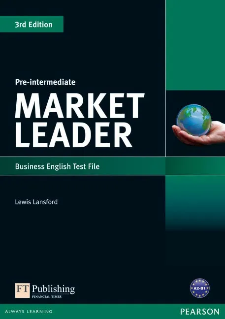MARKET LEADER PRE-INTERMEDIATE 3E TEST FILE
