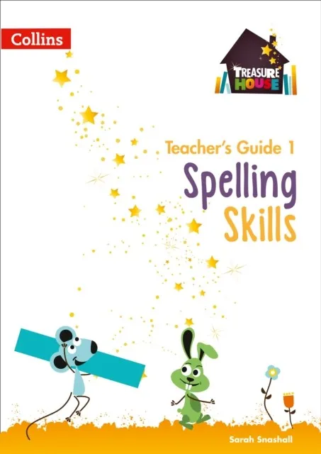TREASURE HOUSE SPELLING SKILLS TEACHER’S GUIDE 1