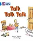 TALK, TALK, TALK-FICTION-BLUE - BAND 4