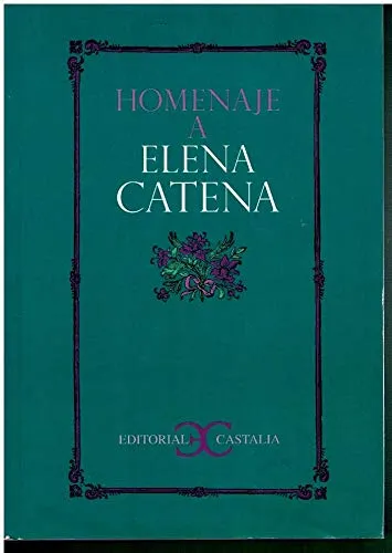 Homenaje a Elena Catena .