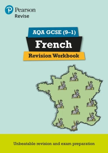 REVISE AQA GCSE FRENCH REVISION WORKBOOK