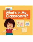 WHAT'S IN MY CLASSROOM? OWR 1