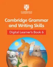 CAMBRIDGE GRAMMAR AND WRITING SKILLS: DIGITAL LEARNER'S BOOK STAGE 6-DIGITAL