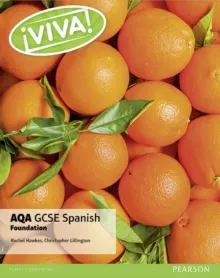 ¡VIVA! AQA GCSE SPANISH FOUNDATION STUDENT BOOK