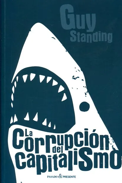 LA CORRUPCIóN DEL CAPITALISMO