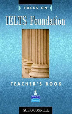IELTS FOCUS ON IELTS FOUNDATION TB