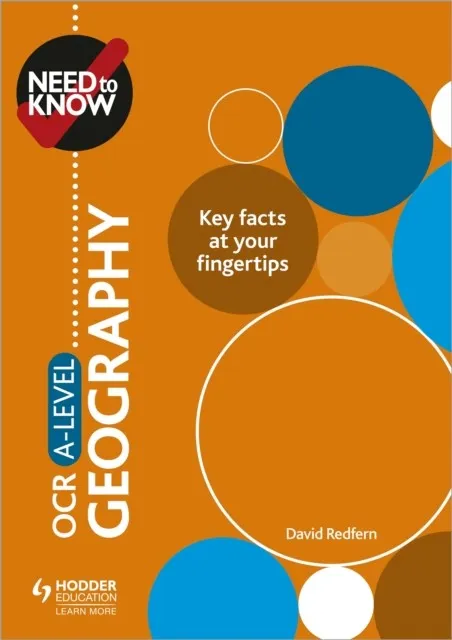 NEED TO KNOW: OCR A-LEVEL GEOGRAPHY