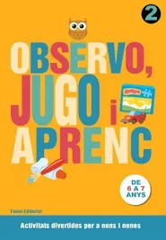 Observo, jugo i aprenc 2