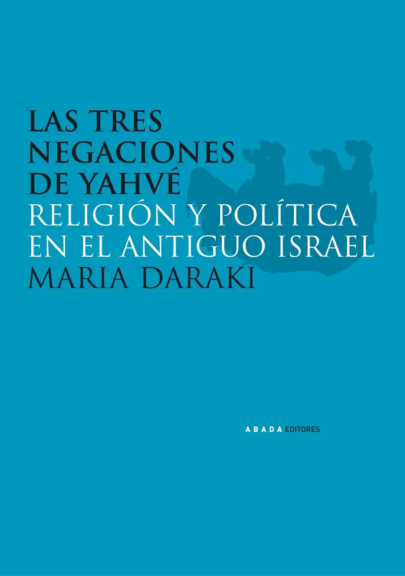 Las tres negaciones de Yahvé