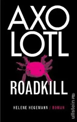 AXOLOTL ROADKILL