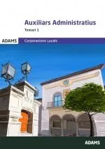 TEMARI 1 AUXILIARS ADMINISTRATIUS CORPORACIONS LOCALS DE CATALUNYA