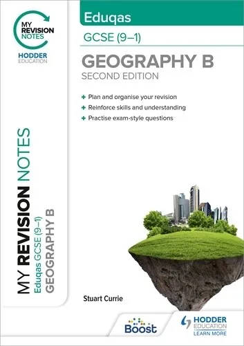 MY REVISION NOTES: EDUQAS GCSE (9–1) GEOGRAPHY B SECOND EDITION-DIGITAL